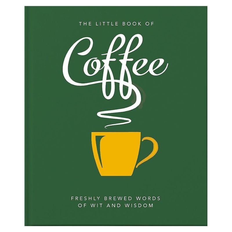 The Little Book Of Coffee (Hardcover)