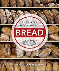 Little Books The Little Book of Bread (Hardcover)